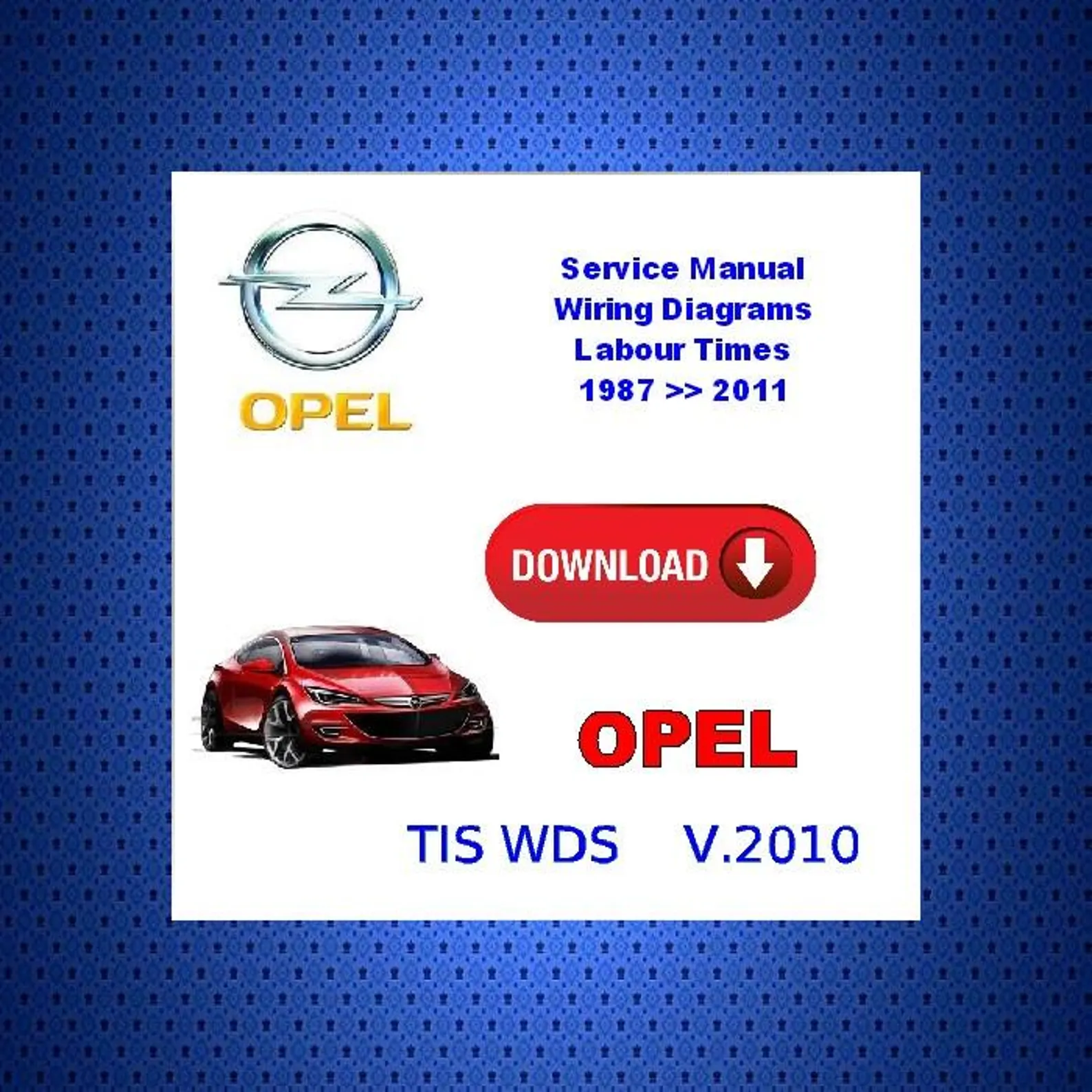 Opel service workshop repair manual
